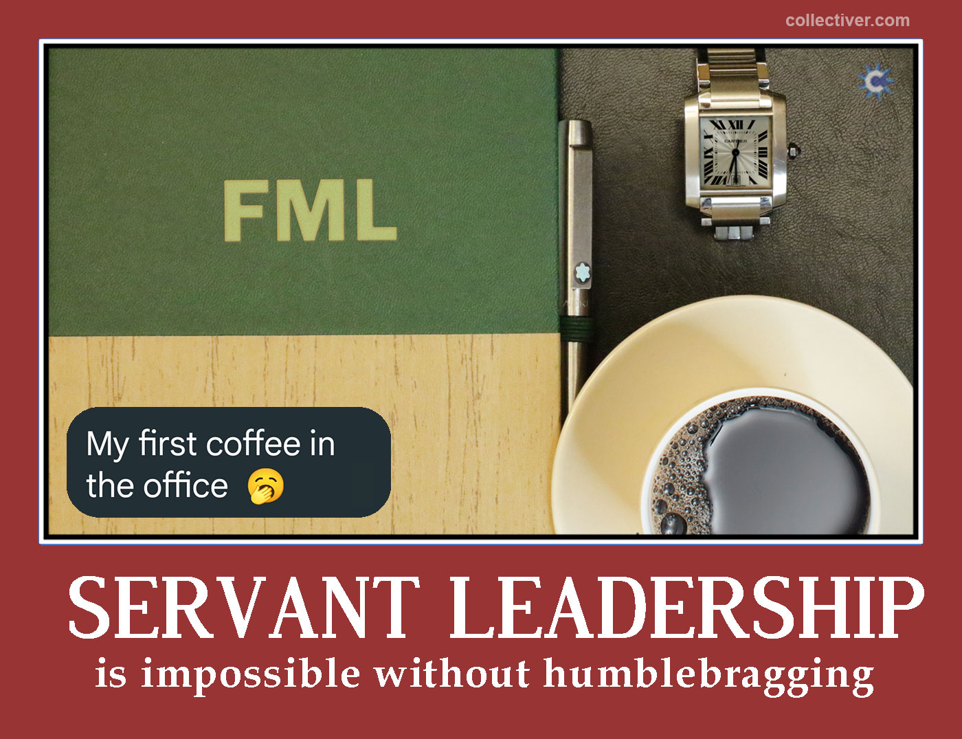 Servant Leadership is impossible without humblebragging